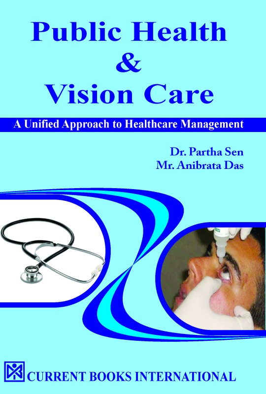 PUBLIC HEALTH & VISION CARE : An Approach to Healthcare Management
